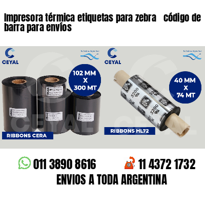 Impresora térmica etiquetas para zebra  código de barra para envíos